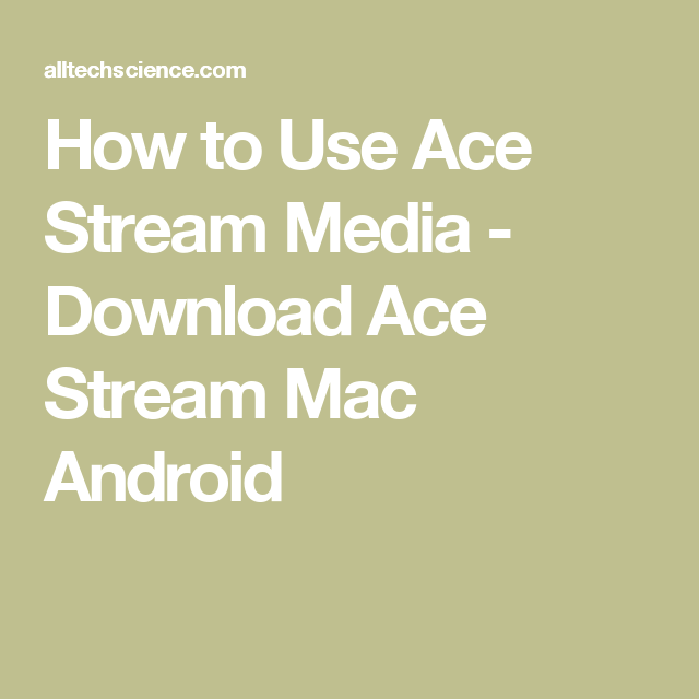 Ace stream for mac